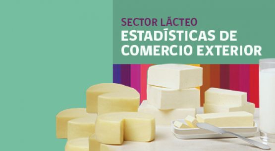 Boletín sector lácteo: estadísticas de comercio exterior. Enero de 2017