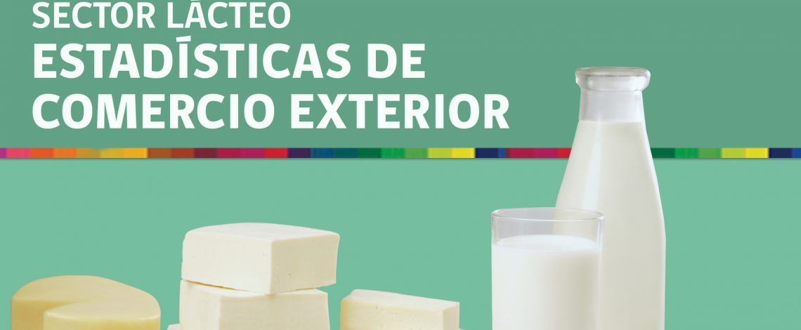 Boletín sector lácteo: estadísticas de comercio exterior. Julio de 2015