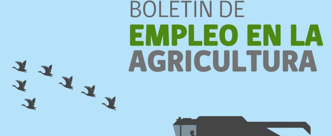 Boletín de empleo en la agricultura. Marzo / Trimestre octubre – diciembre 2012 y Trimestre noviembre – enero 2013